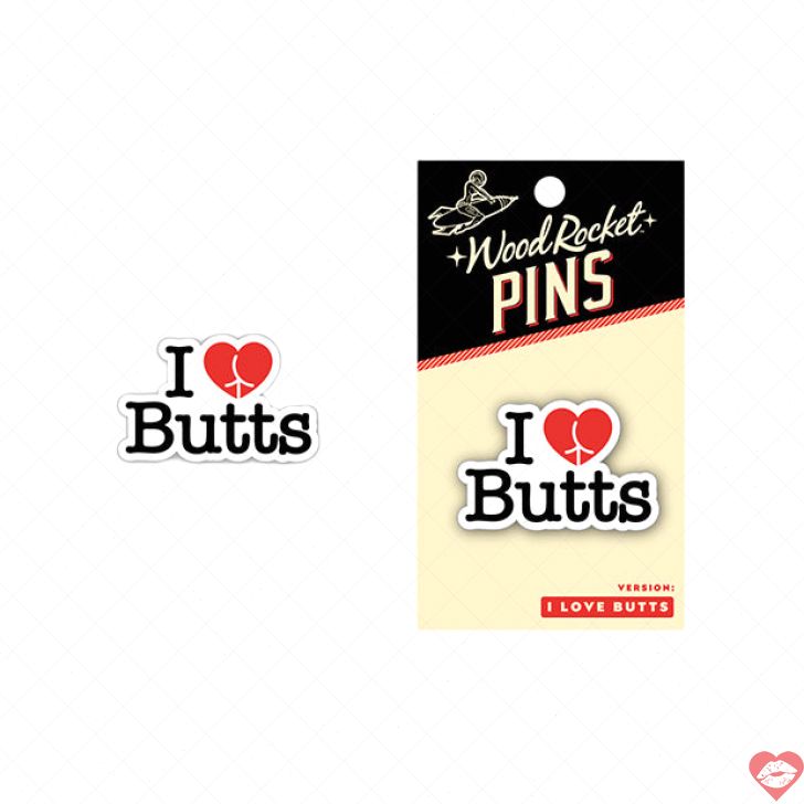 Pin I Love Butts Wood Rocket Tráng Men Hài Hước Yêu Mông 